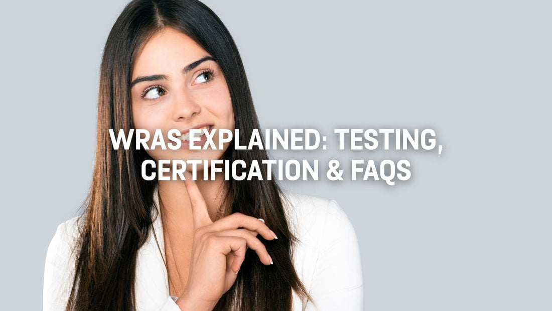 WRAS Explained: Testing, Certification & FAQs