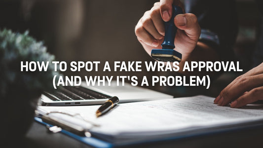 How to Spot a Fake WRAS Approval (And Why It’s a Problem)